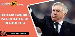 Berita Carlo Ancelotti