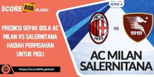 AC Milan vs Salernitana